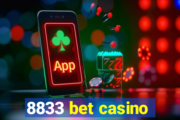 8833 bet casino